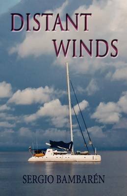 [Distant Winds] (By: Sergio F Bambar N) [published: September, 2011]