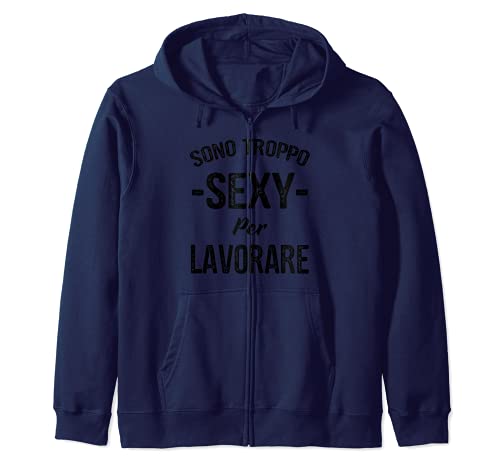 Divertido son demasiado sexy para trabajar. 3 Sudadera con Capucha