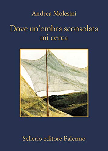 Dove un'ombra sconsolata mi cerca (Italian Edition)