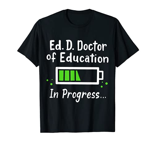 Ed.D. Doctor en Doctorado en Educación Camiseta
