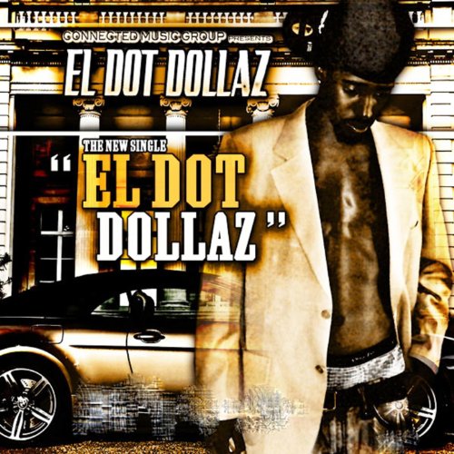 El Dot Dollaz [Explicit]