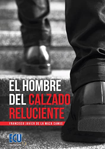 El hombre del calzado reluciente: 1 (ECU)