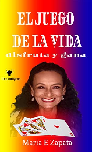 EL JUEGO DE LA VIDA: Disfruta y Gana