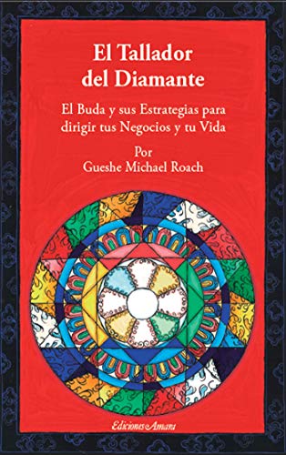 EL TALLADOR DEL DIAMANTE: EL BUDA Y SUS ESTRATEGIAS PARA DIRIGIR TUS NEGOCIOS Y TU VIDA