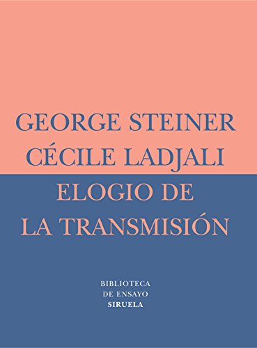 Elogio De La Transmisión: Maestro y alumno: 26 (Biblioteca de Ensayo / Serie menor)