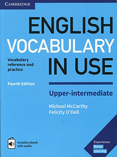 English Vocabulary in Use Upper-intermediate. Fourth edition. Book with Answers and Enhanced eBook.