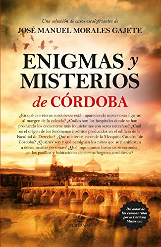 Enigmas Y Misterios De Córdoba