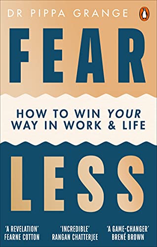Fear Less: How to Win at Life Without Losing Yourself (English Edition)