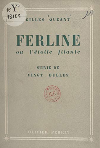 Ferline ou l'étoile filante: Suivi de Vingt bulles (French Edition)