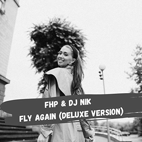 Fly Again (Deluxe Version) [Explicit]