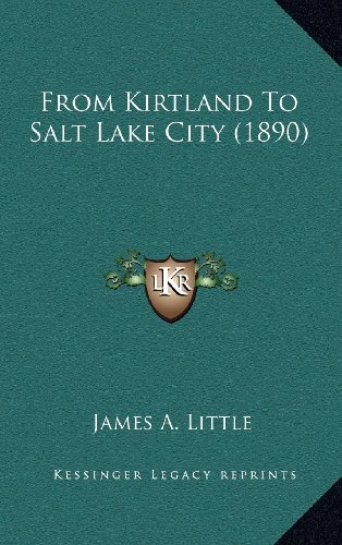 From Kirtland to Salt Lake City (1890)