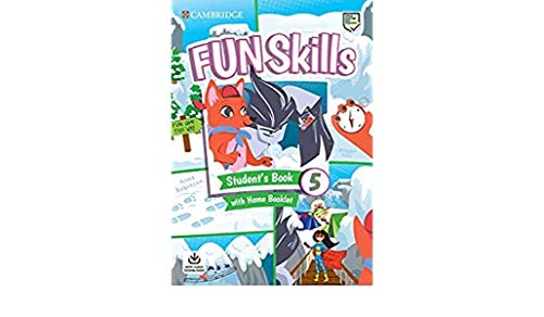 Fun Skills. Student's Book with Home Booklet and Downloadable Audio. Level 5
