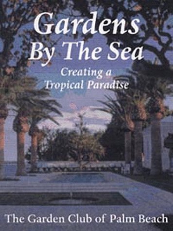 Gardens by the Sea: Creating a Tropical Paradise