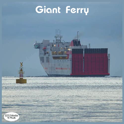 Giant Ferry Calendar 2022: 16 Month Squire Calendar 2022