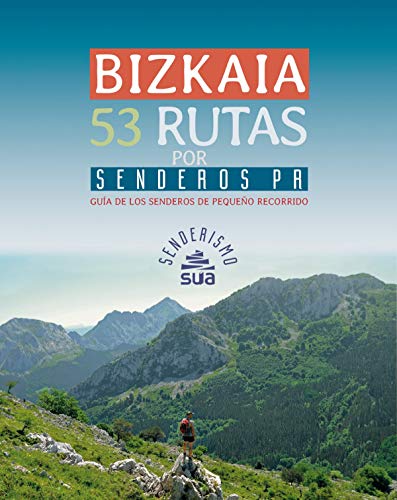 Guia de los PR-s de Bizkaia (SENDERISMO)