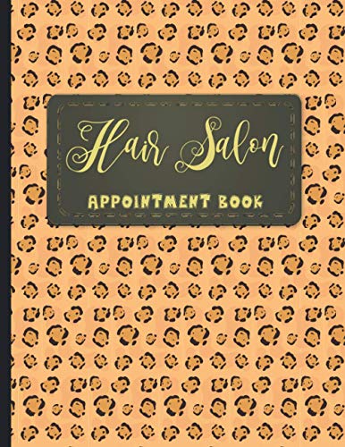 Hair Salon Appointment Book: Hairstylist Appointment book 2021, Scheduling Personalized Hairdresser Appointment Book for Salon 2020-2021