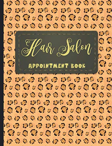 Hair Salon Appointment Book: Hairstylist Appointment book 2021, Scheduling Personalized Hairdresser Appointment Book for Salon 2020-2021