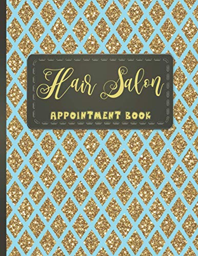 Hair Salon Appointment Book: Hairstylist Appointment book 2021, Scheduling Personalized Hairdresser Appointment Book for Salon 2020-2021