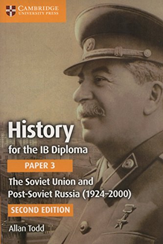 History for the IB Diploma. Paper 3. The Soviet Union and post-Soviet Russia (1924–2000). Per le Scuole superiori
