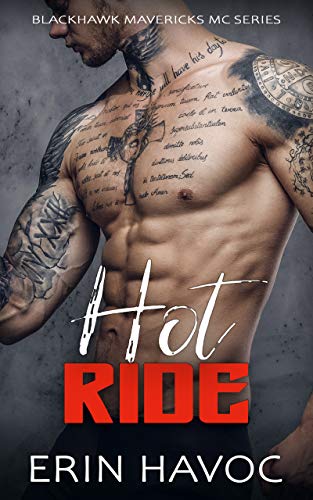 Hot Ride: An Alpha Older Man, Younger Curvy Woman MC Romance (Blackhawk Mavericks MC) (English Edition)