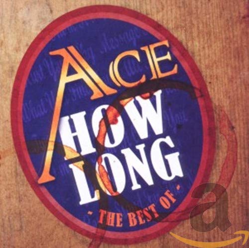 How Long: The Best Of Ace