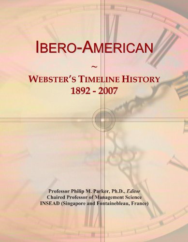 Ibero-American: Webster's Timeline History, 1892 - 2007