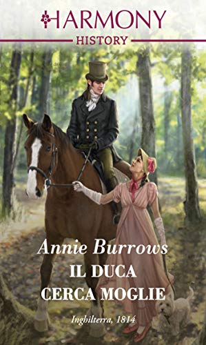 Il duca cerca moglie: Harmony History (Italian Edition)
