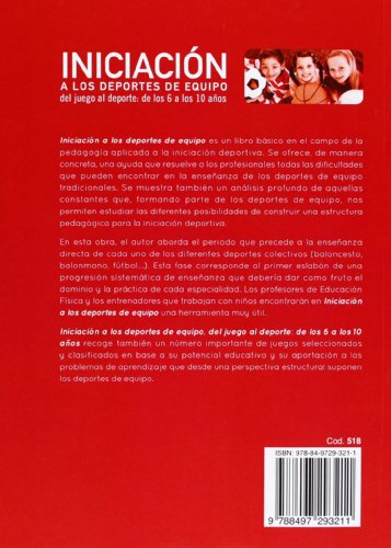 Iniciación a los deportes de equipo: Del juego al deporte: de los 6 a los 10 años: 518 (El deporte en edad escolar)