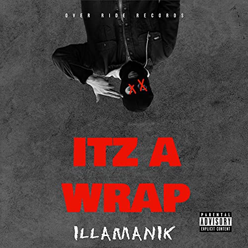 Itz A Wrap [Explicit]