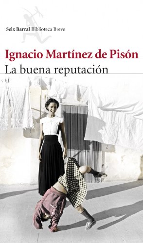 La buena reputación (Biblioteca Breve)