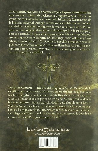 La gran aventura del Reino de Asturias: Así empezó la reconquista (Historia divulgativa)