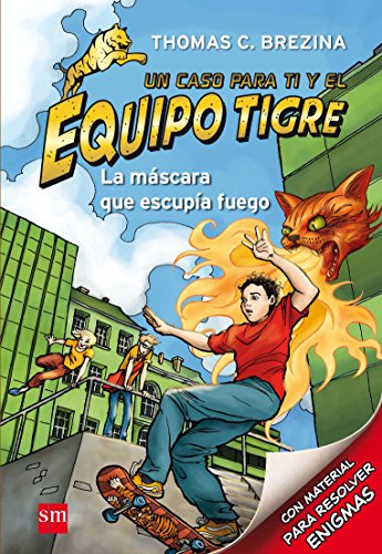 La máscara que escupía fuego: 2 (Equipo tigre)