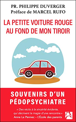 La petite voiture rouge au fond de mon tiroir (French Edition)