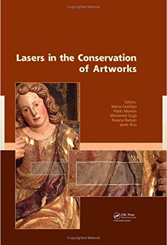 Lasers in the Conservation of Artworks: Proceedings of the International Conference Lacona VII, Madrid, Spain, 17 - 21 September 2007 (English Edition)