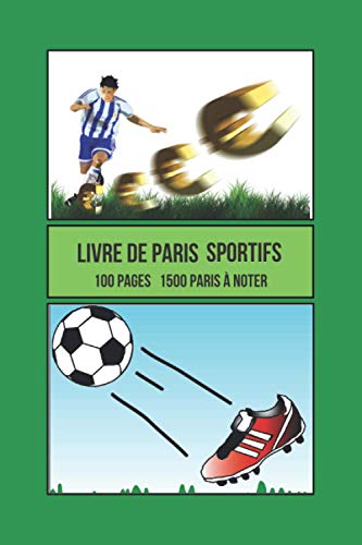 Livre de paris sportifs: suivi de paris,carnet de jeux,100 fiches de 15 paris sportifs à remplir, livre format 6 x 9 po,15.24 et 22,86 cm, papier ... un suivi, un historique de ses résultats.