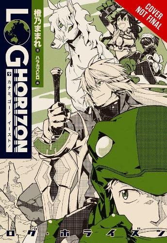 Log Horizon, Vol. 9 (light novel): Go East, Kanami!