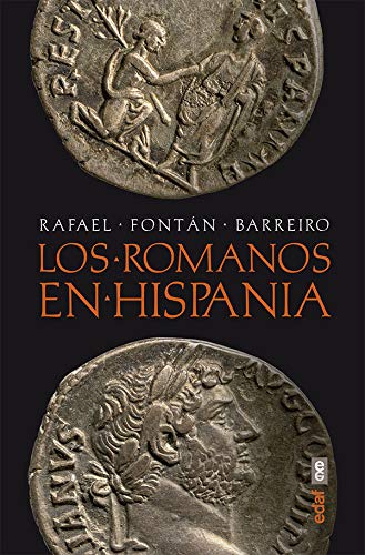 Los romanos en Hispania (Crónicas de la Historia)