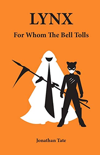 Lynx: For Whom the Bell Tolls: 7 (The D.E.W Files)