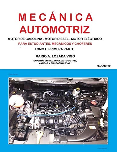 MECÁNICA AUTOMOTRIZ BÁSICA- PRIMERA PARTE (EDICIÓN 2021)