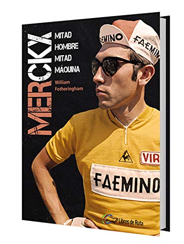 Merckx: Mitad hombre, mitad máquina.