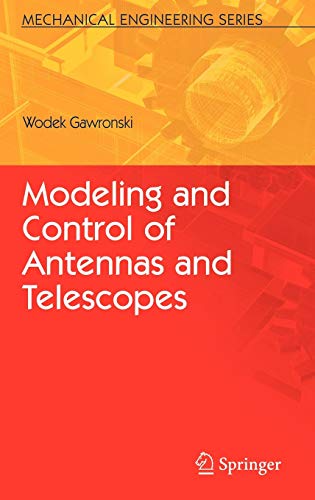 Modeling and Control of Antennas and Telescopes (Mechanical Engineering Series)