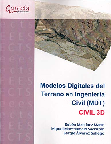 Modelos digitales del terreno en ingenieria civil (MDT). Civil 3D