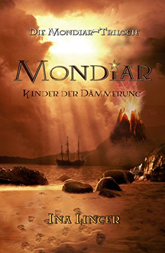 Mondiar: Kinder der Dämmerung (Die Mondiar-Trilogie 3) (German Edition)