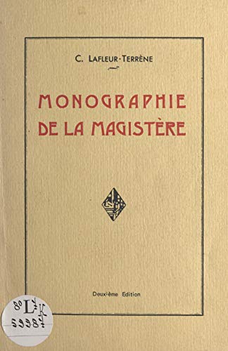 Monographie de La Magistère (French Edition)