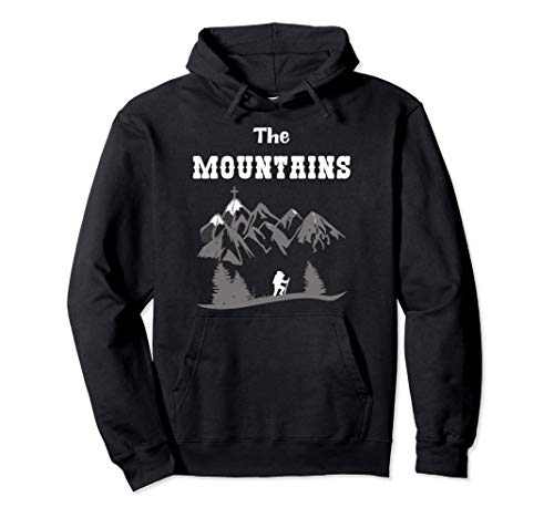 Montañeros y Senderistas - Las Montañas Sudadera con Capucha