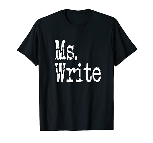 Ms Escribir Autor Blog Escritor Profesor Profesor Humor Pun Camiseta