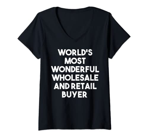 Mujer Comprador al por mayor y al por menor más maravilloso del mundo - Divertido Camiseta Cuello V