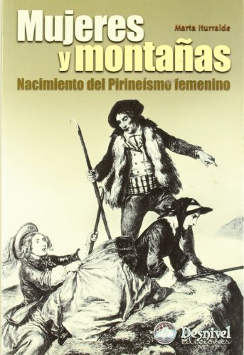 Mujeres Y Montañas (Literatura (desnivel))