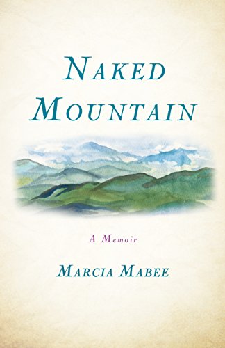 Naked Mountain: A Memoir (English Edition)