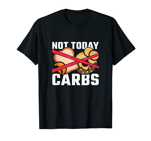 No hoy carbohidratos, dieta baja en carbohidratos Camiseta